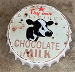 Bottle Cap Sign "Try Our Delicious Chocolate Milk"