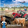 Busy on the Farm - With Casey & Friends Book