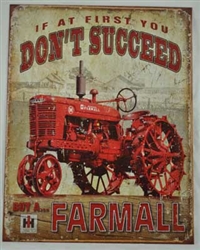 Aged Tin Sign 'Farmall If at first you dont succeed' sign