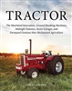 TRACTOR: The Heartland Innovation, Ground-Breaking Machines, Midnight Schemes, Secret Garages, and Farmyard Geniuses that Mechanized Agriculture Hardcover