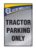 NEW HOLLAND Parking Sign