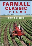 Farmall Classic Films The Forties DVD