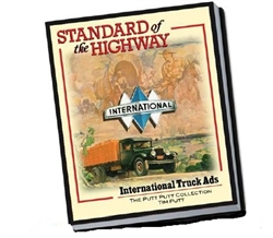 Standard of the Highway Book of International Truck Ads by Tim Putt