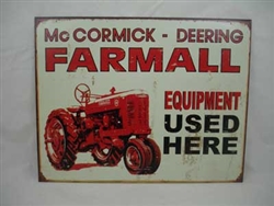 Aged Tin Sign 'Farmall Equip Used Here