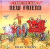 Tractor Mac `New Friend` Book By Billy Steers